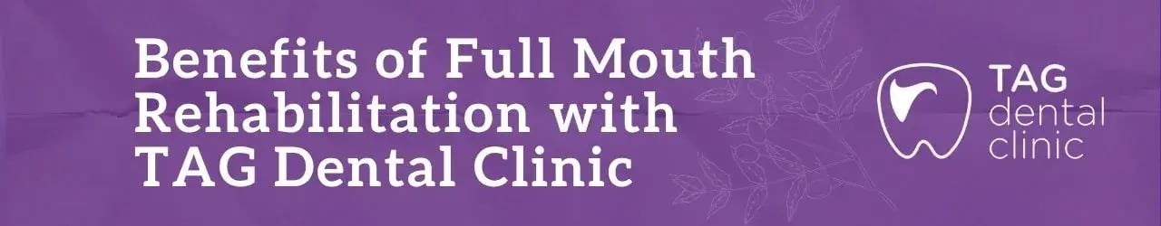 benefits-of-full-mouth-rehabilitation