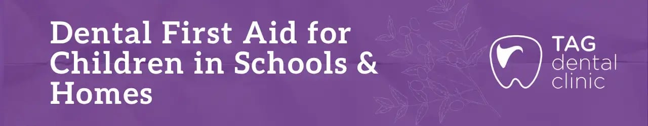 Dental First Aid for Children in Schools & Homes