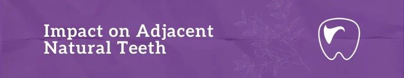 dental implant Impact on Adjacent Natural Teeth 