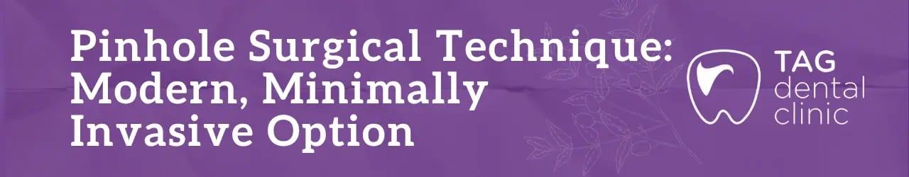 Pinhole Surgical Technique: Modern, Minimally Invasive Option