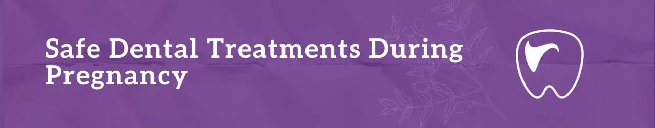 safe-dental-treatments-during-pregnancy