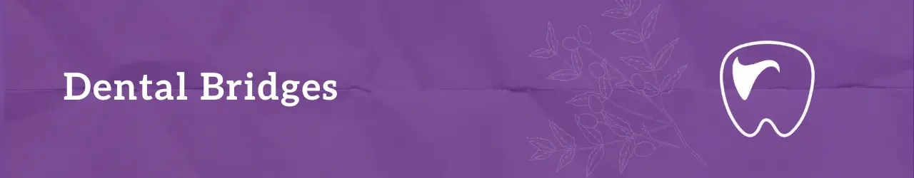 Dental Bridges