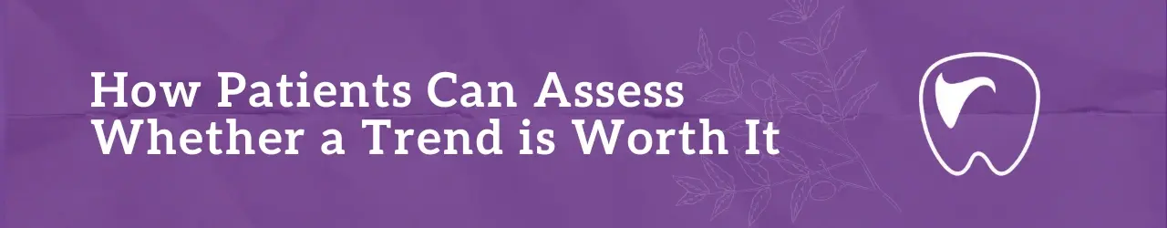How Patients Can Assess Whether a Trend is Worth It