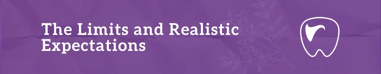 The Limits and Realistic Expectations