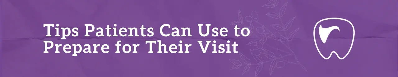 Tips Patients Can Use to Prepare for Their Visit